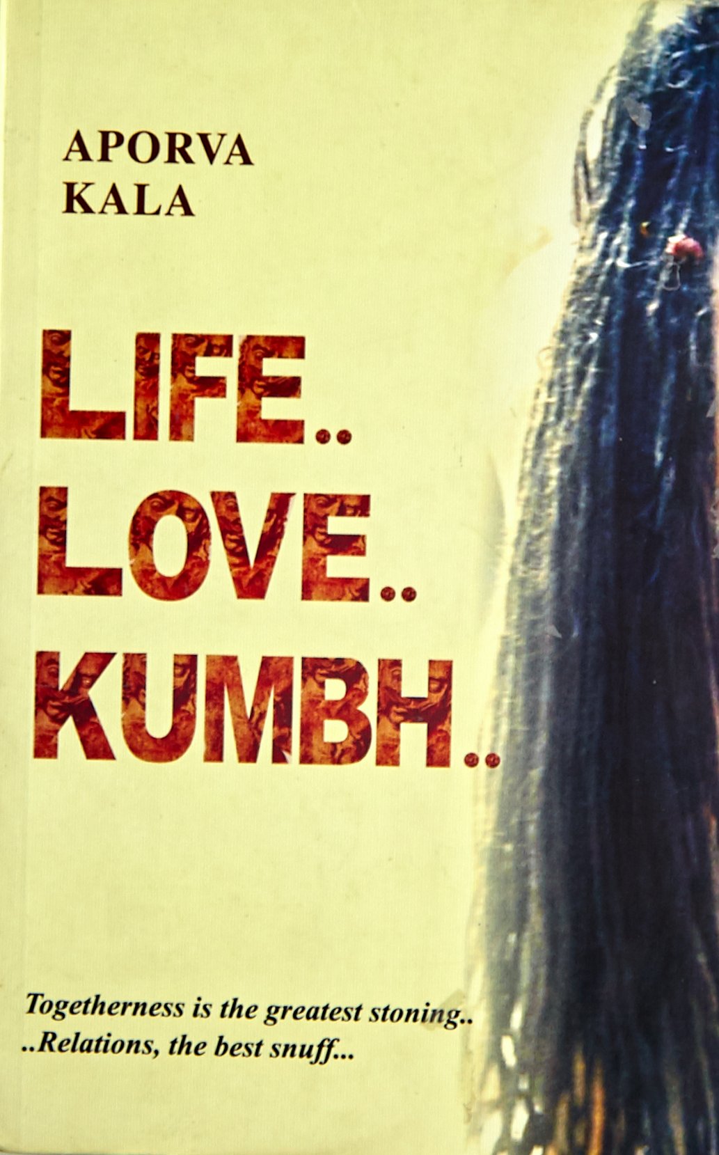 Life..Love..Kumbh.. - Aporva Kala