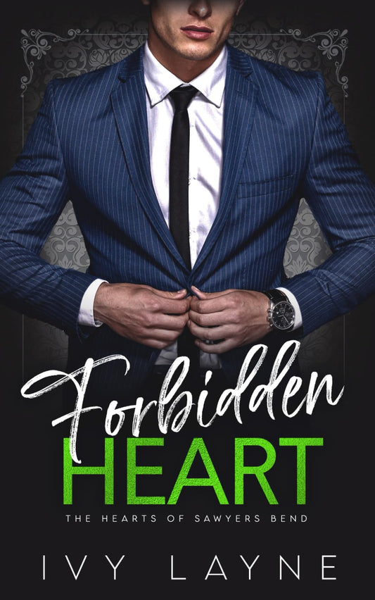 Forbidden Heart (The Hearts of Sawyers Bend) 