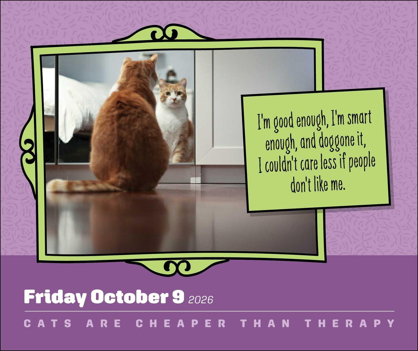 Cats Are Cheaper Than Therapy 2026 Day-to-Day Calendar: More Than 365 Cats 