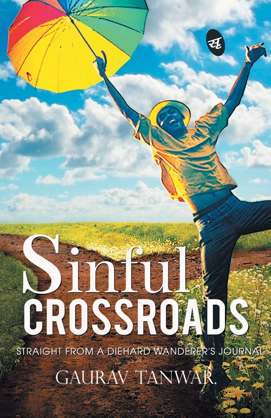 Sinful Crossroads - Gaurav Tanwar