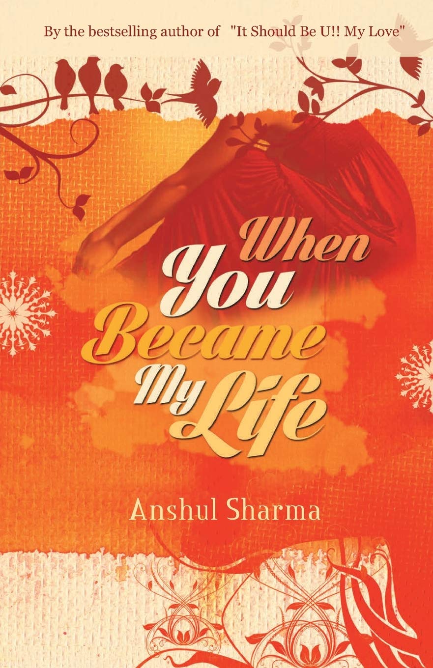 When You Became My Life - Anshul Sharma