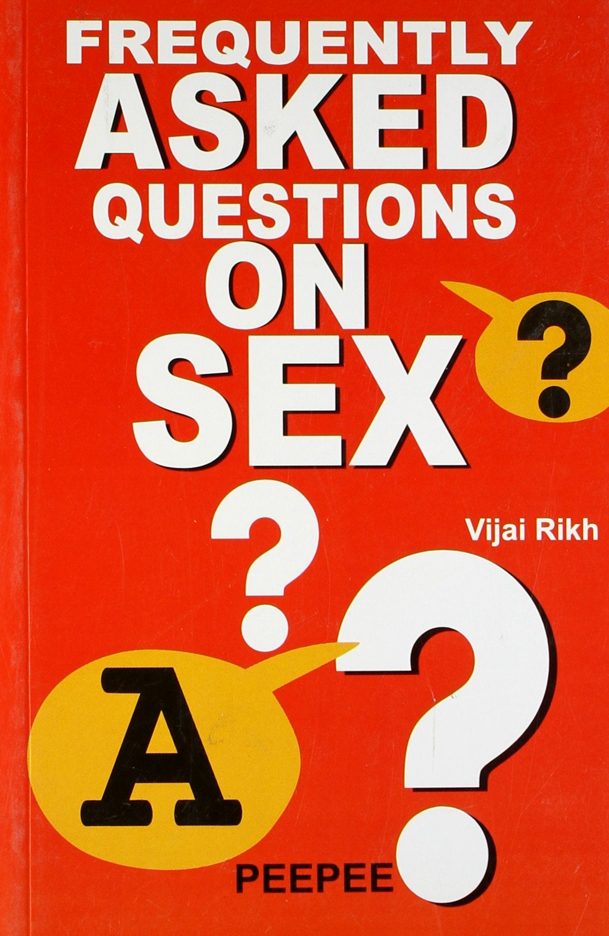 Frequently Asked Quest. On Sex-Rikh