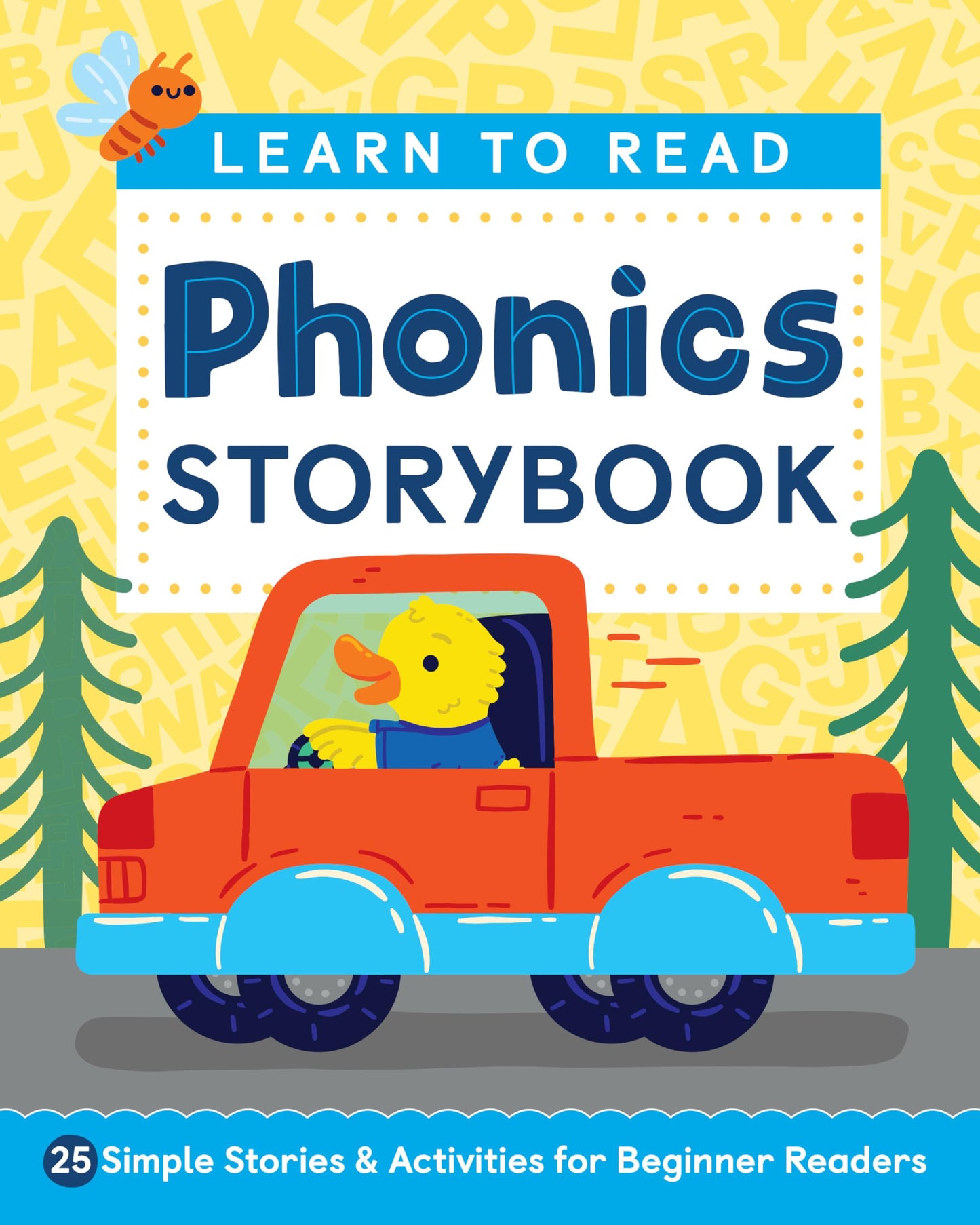 Learn to Read: Phonics Storybook: 25 Simple Stories & Activities for Beginner Readers 