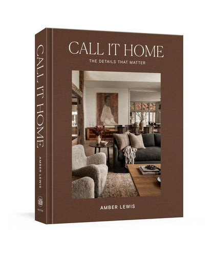 Call It Home: The Details That Matter 