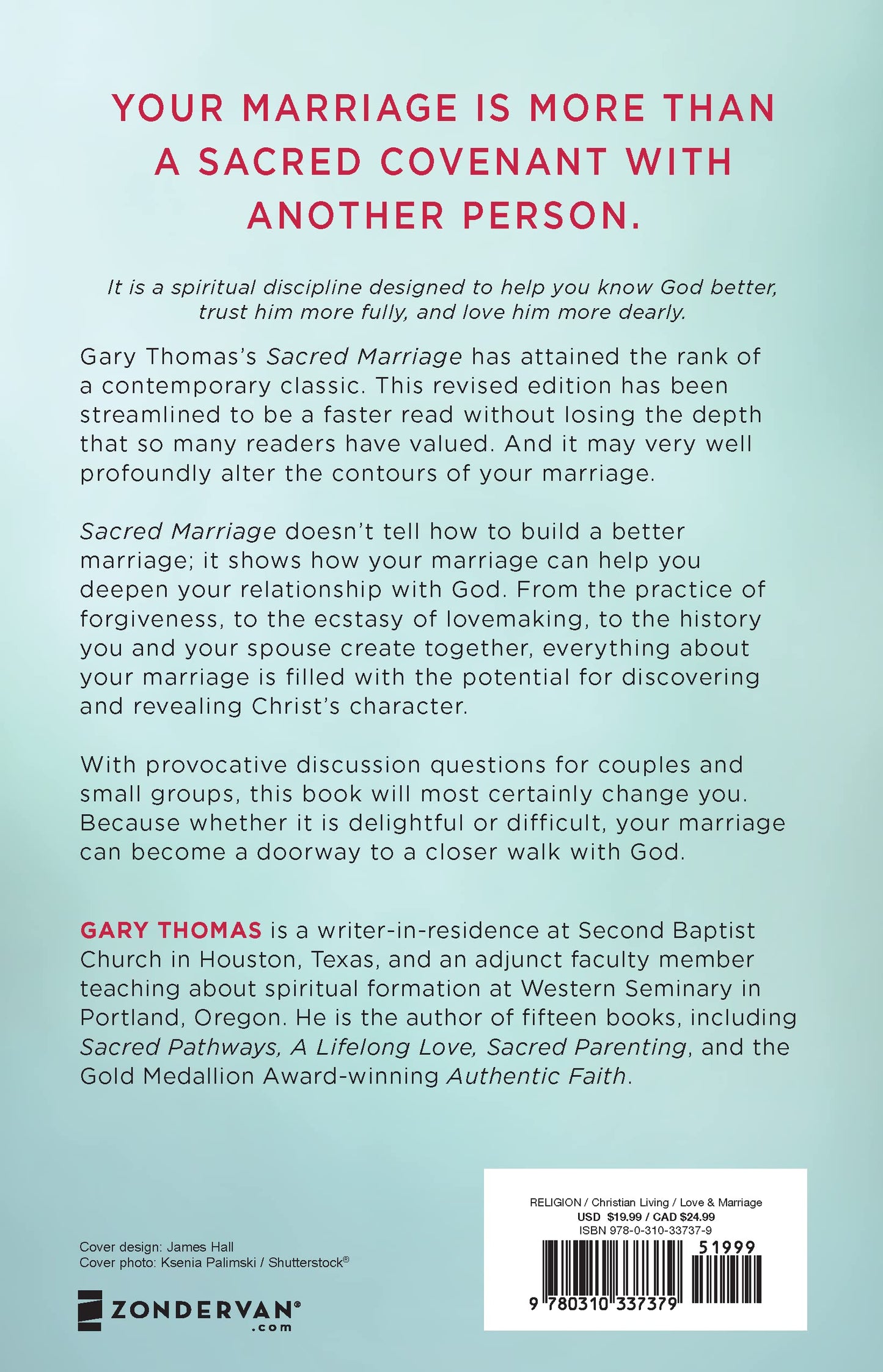 Sacred Marriage: What If God Designed Marriage to Make Us Holy More Than to Make Us Happy? 