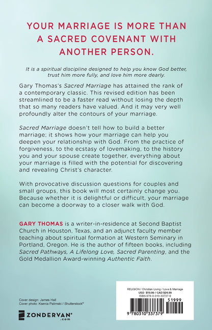Sacred Marriage: What If God Designed Marriage to Make Us Holy More Than to Make Us Happy? 
