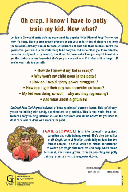 Oh Crap! Potty Training: Everything Modern Parents Need to Know to Do It Once and Do It Right (1) (Oh Crap Parenting)