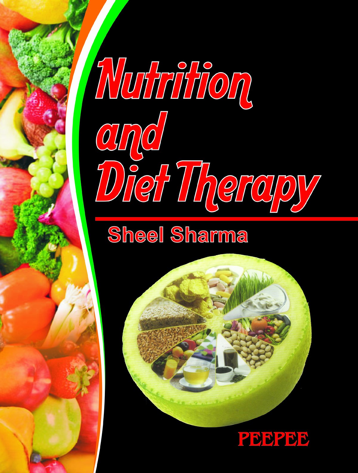 Nutrition And Diet Therapy-Sheel Sharma