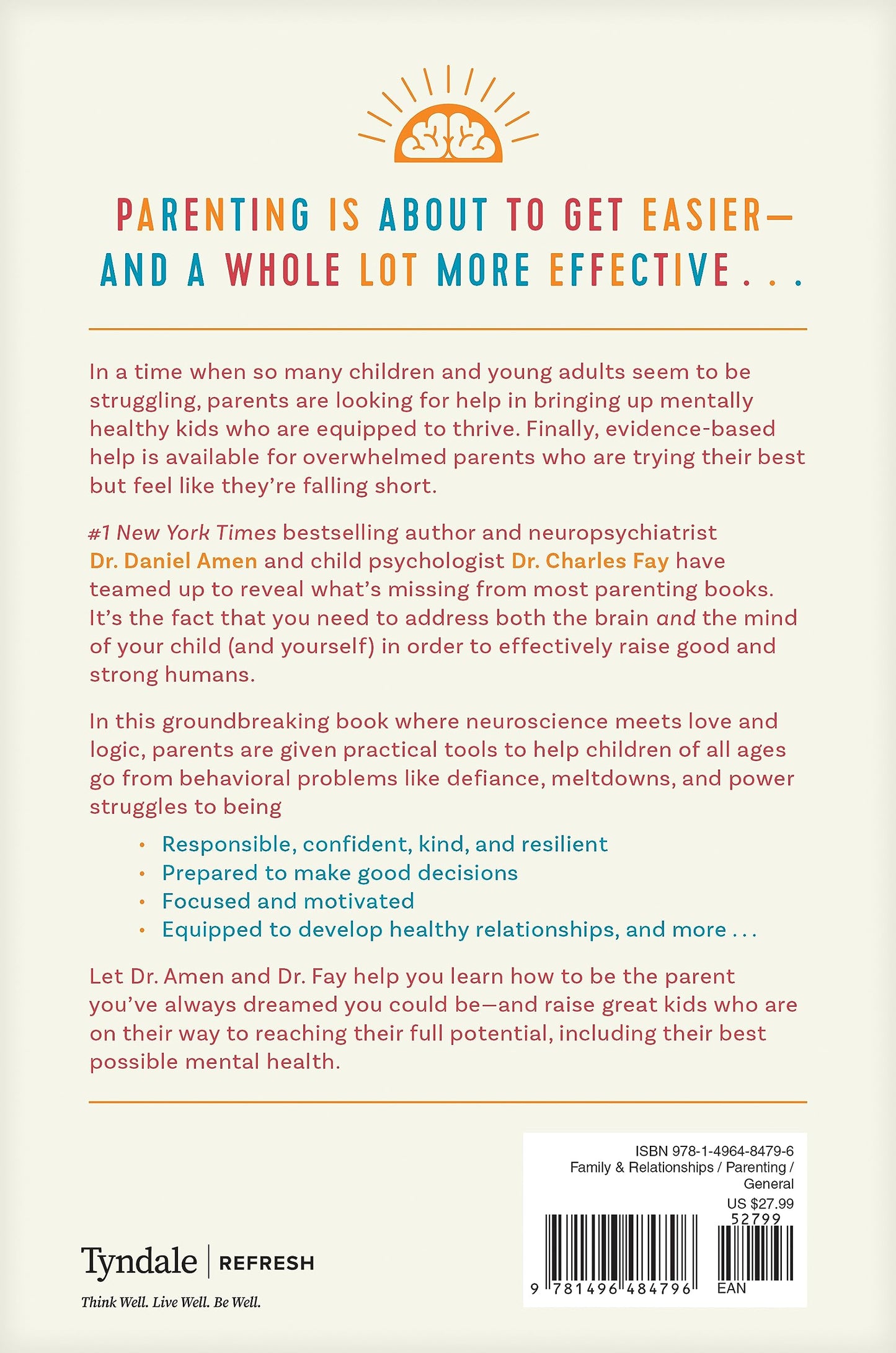 Raising Mentally Strong Kids: How to Combine the Power of Neuroscience with Love and Logic to Grow Confident, Kind, Responsible, and Resilient Children and Young Adults 