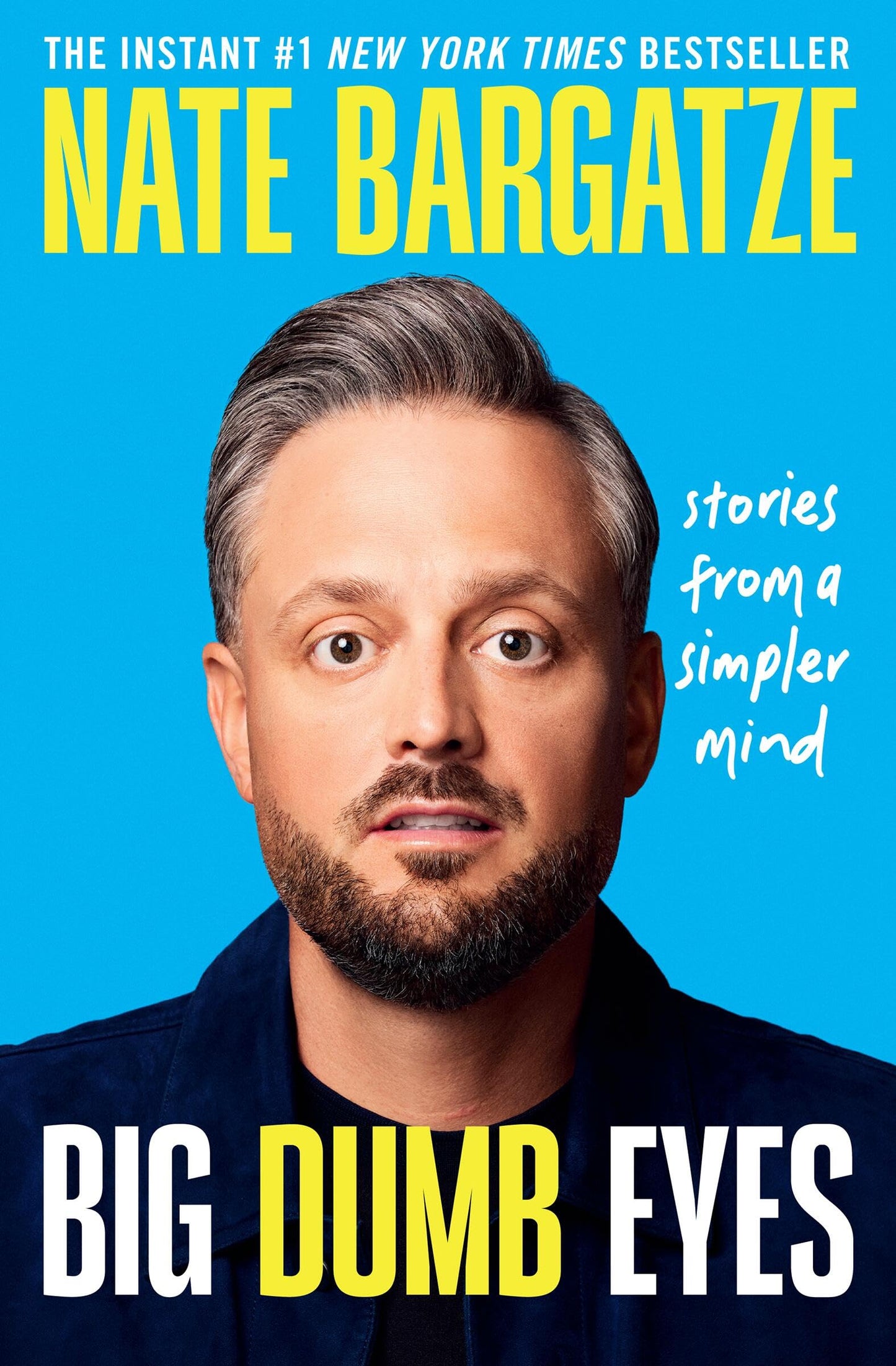 Big Dumb Eyes: Stories from a Simpler Mind 
