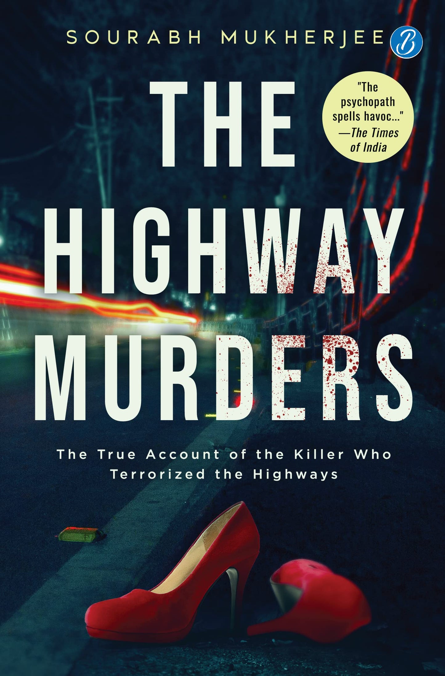 The Highway Murders - Sourabh Mukherjee