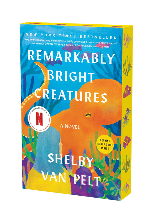 Remarkably Bright Creatures: A Novel 