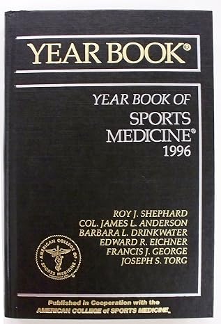 The Year Book Of Sports Medicine 1996 by Roy J. Shephard, James L. Anderson,