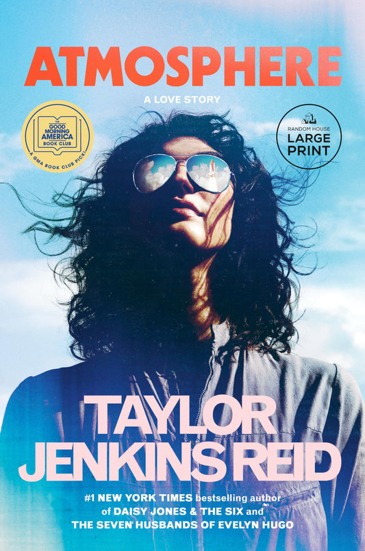 Atmosphere: A GMA Book Club Pick: A Love Story 