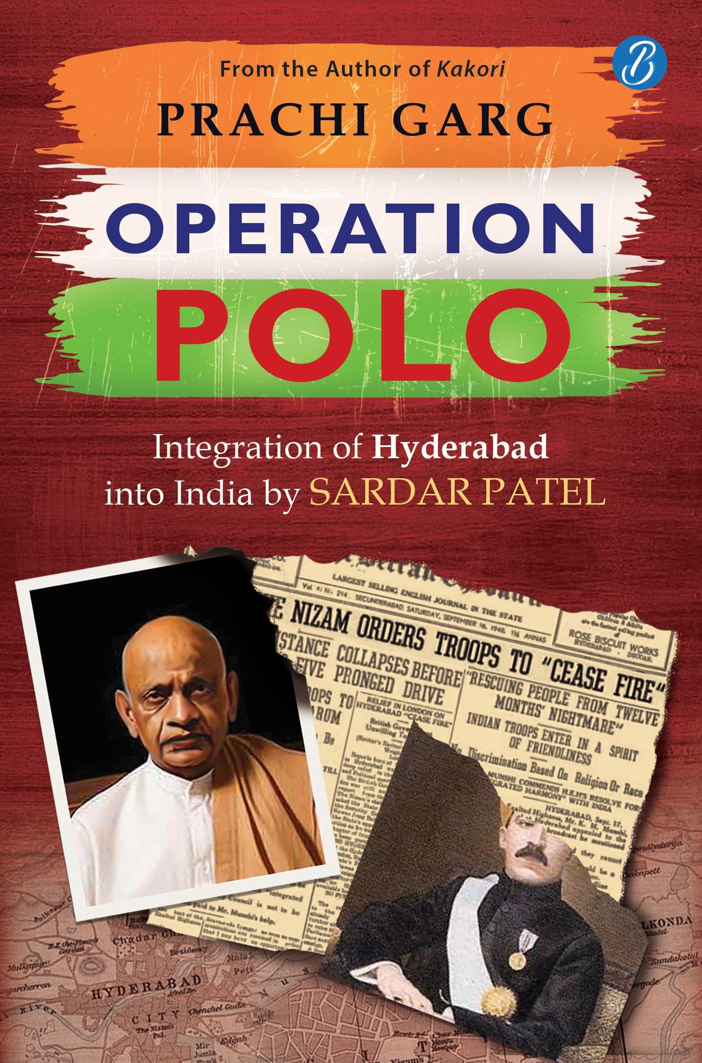 Operation Polo: Integration of Hyderabad into India by Sardar Patel | How Hyderabad was freed from the oppressive rule of the Nizam and Razakars - Prachi Garg