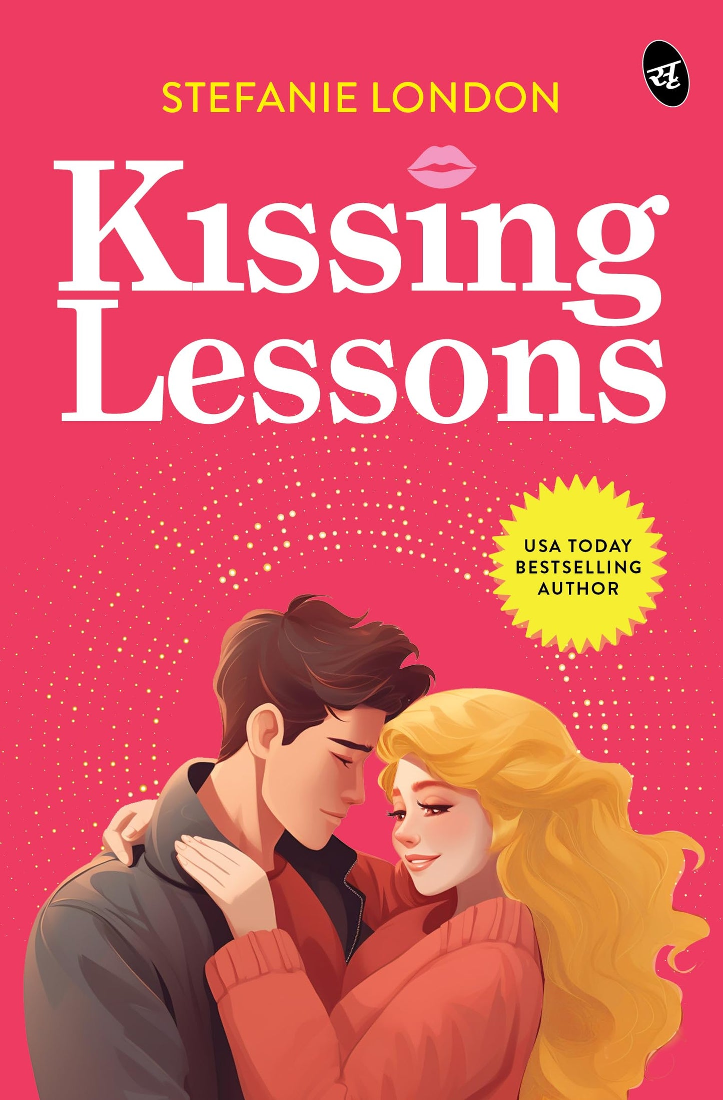 Kissing Lessons | An Adorable Romance | A cute story of Love and Commitment - Stefanie London
