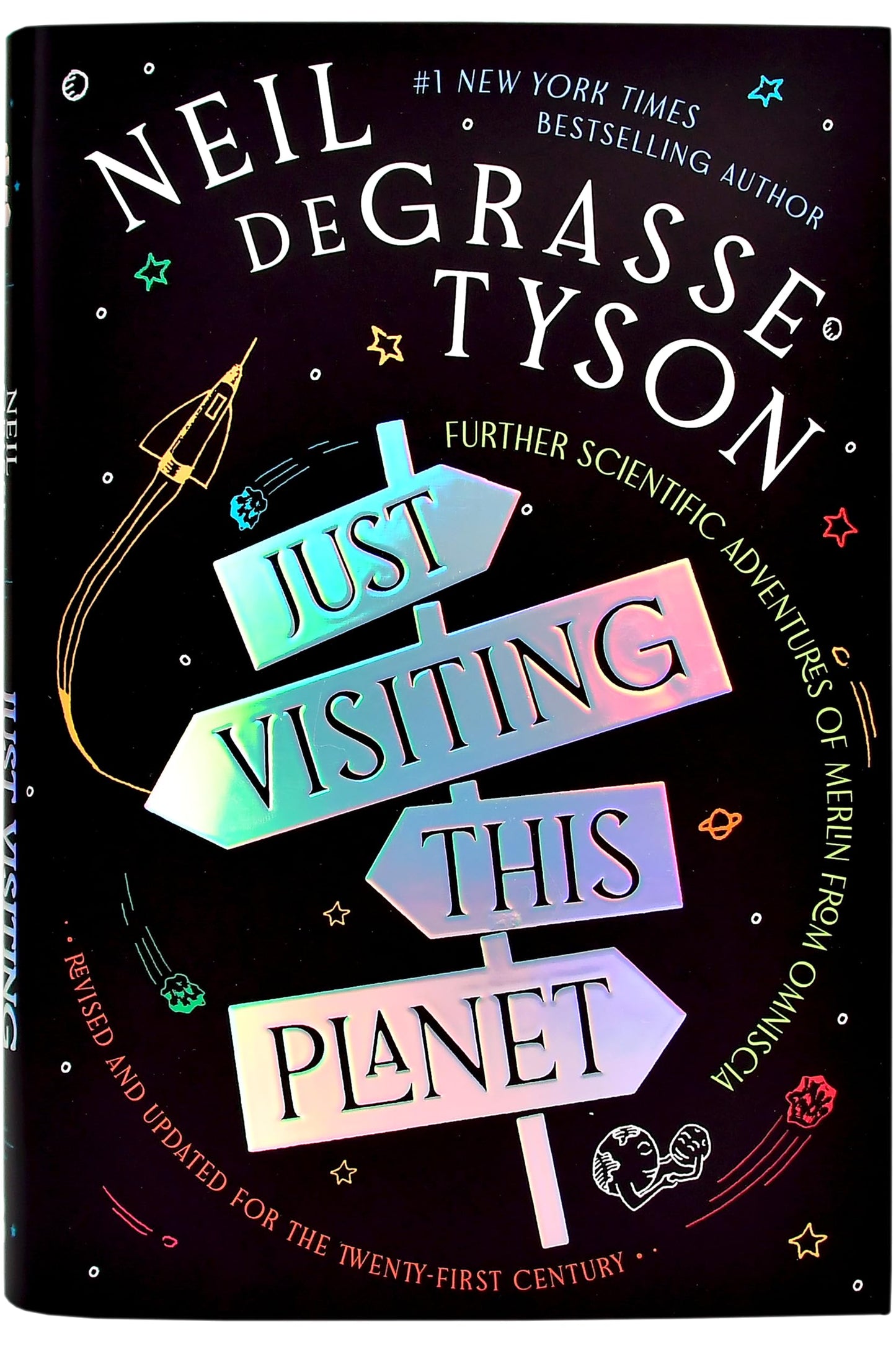 Just Visiting This Planet, Revised and Updated for the Twenty-First Century: Further Scientific Adventures of Merlin from Omniscia