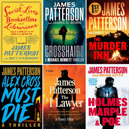 James Patterson 6-Book Collection Set – Alex Cross Must Die, Crosshairs, The Murder Inn, The #1 Lawyer, Holmes, Marple & Poe & The Secret Lives of Booksellers and Librarians