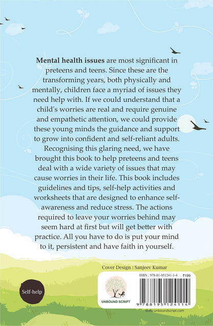 Leave your worries behind - Sanskriti Sharma Singh