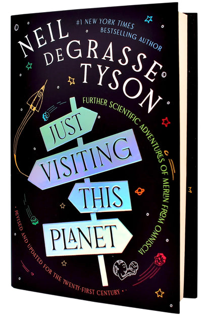 Just Visiting This Planet, Revised and Updated for the Twenty-First Century: Further Scientific Adventures of Merlin from Omniscia