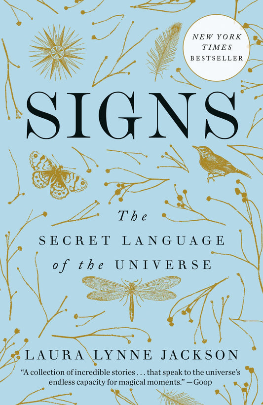 Signs: The Secret Language of the Universe (The Path of Light Series)