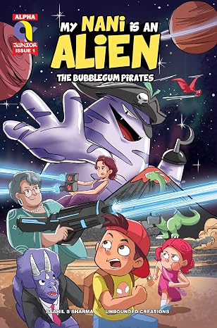 My Nani Is An Alien-The Bubblegum Pirates-Issue 1-English