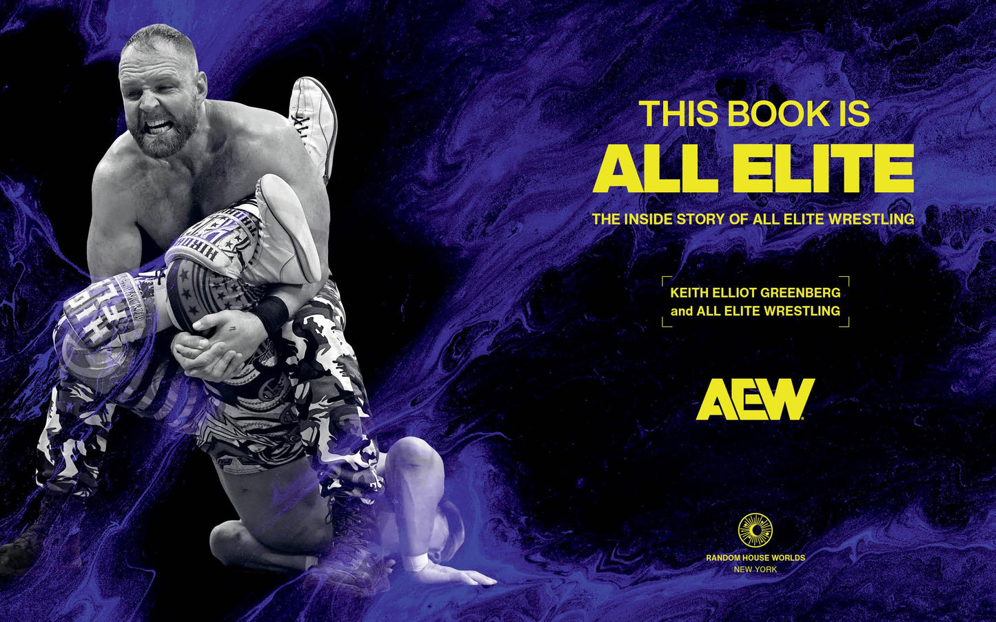 This Book Is All Elite: The Inside Story of All Elite Wrestling
