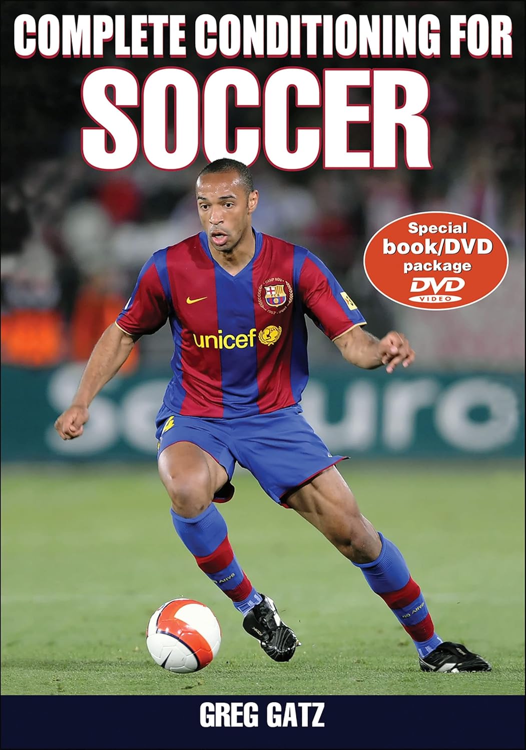 Complete Conditioning For Soccer WITHOUT DVD by Greg Gatz,