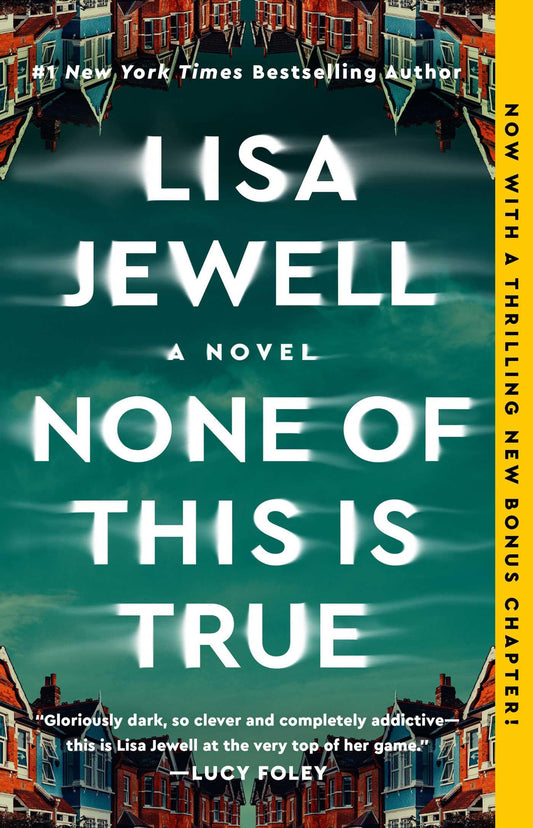 None of This Is True: A Novel 