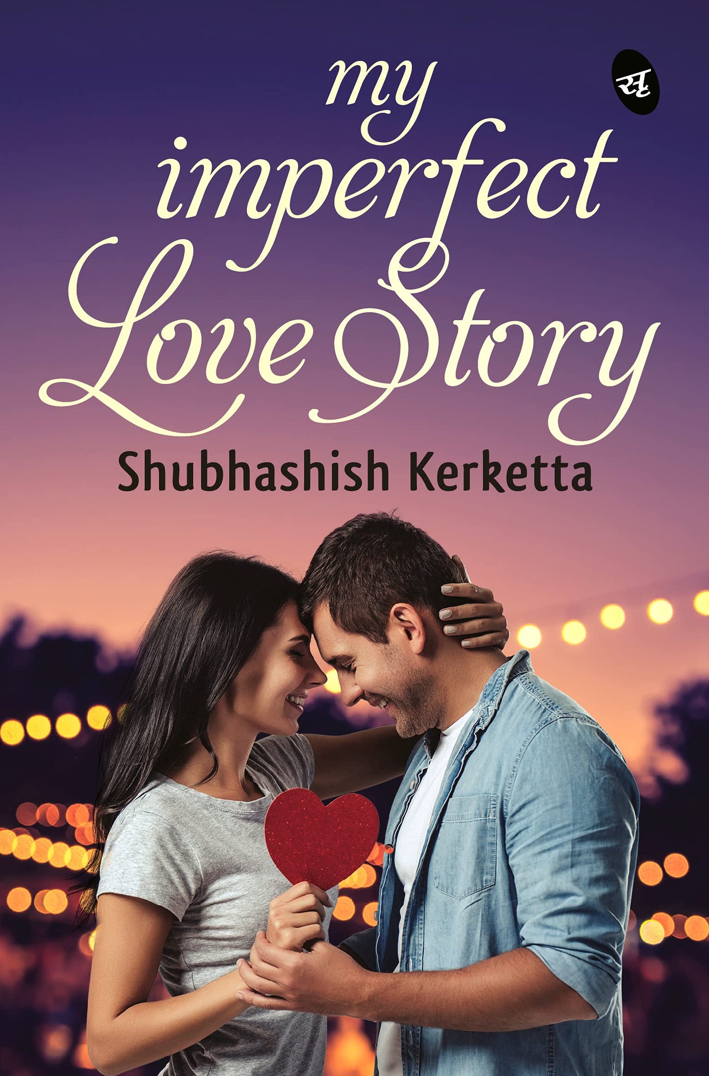 My Imperfect Love Story - Shubhashish Kerketta