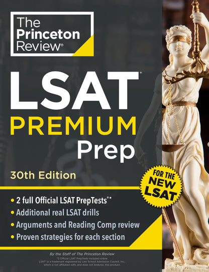 Princeton Review LSAT Premium Prep, 30th Edition: 2 Official LSAT PrepTests + Real LSAT Drills + Review for the New Exam (Graduate School Test Preparation) 