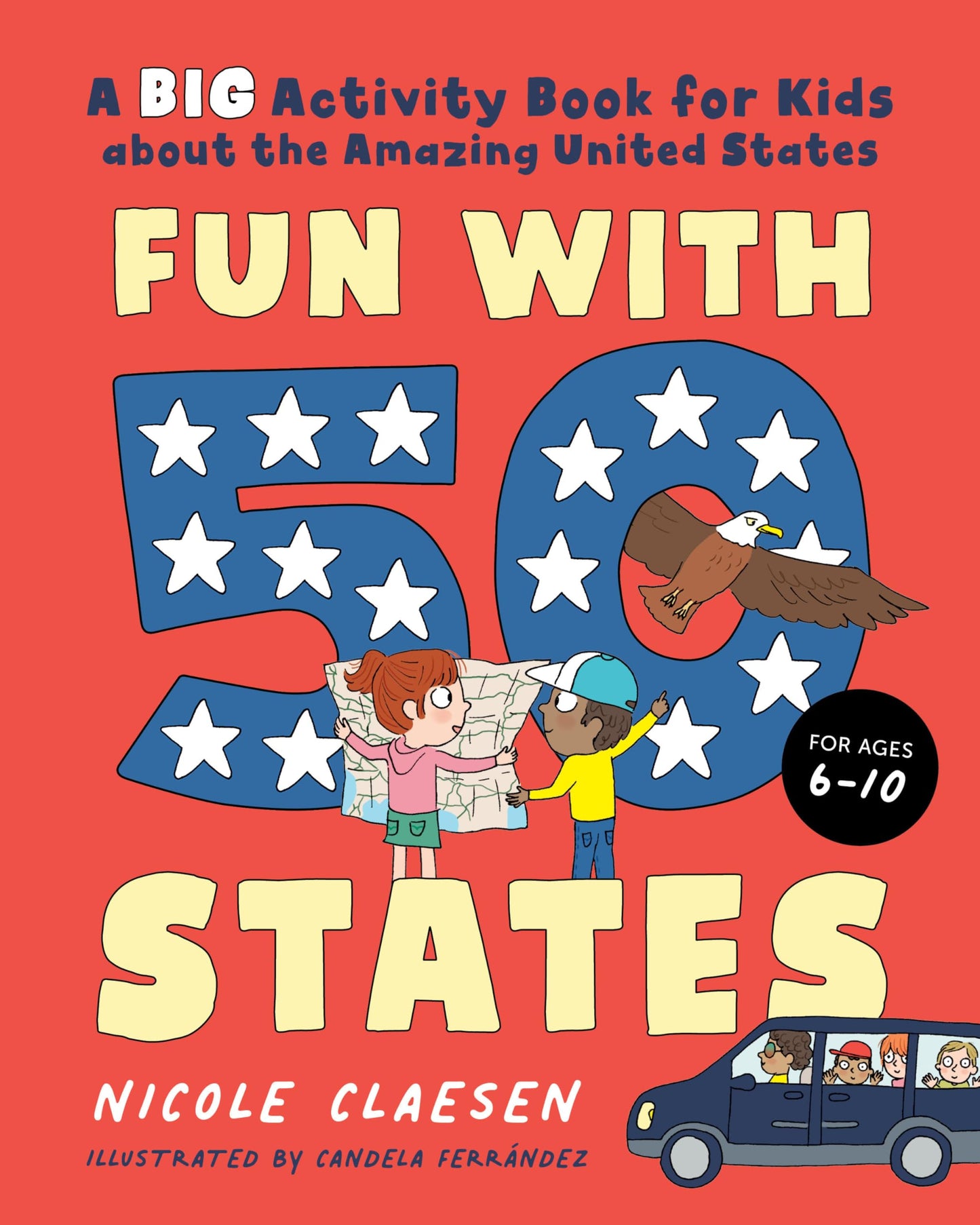 Fun with 50 States: A Big Activity Book for Kids about the Amazing United States 