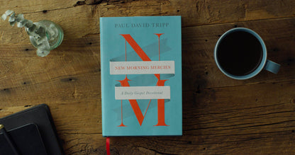 New Morning Mercies: A Daily Gospel Devotional