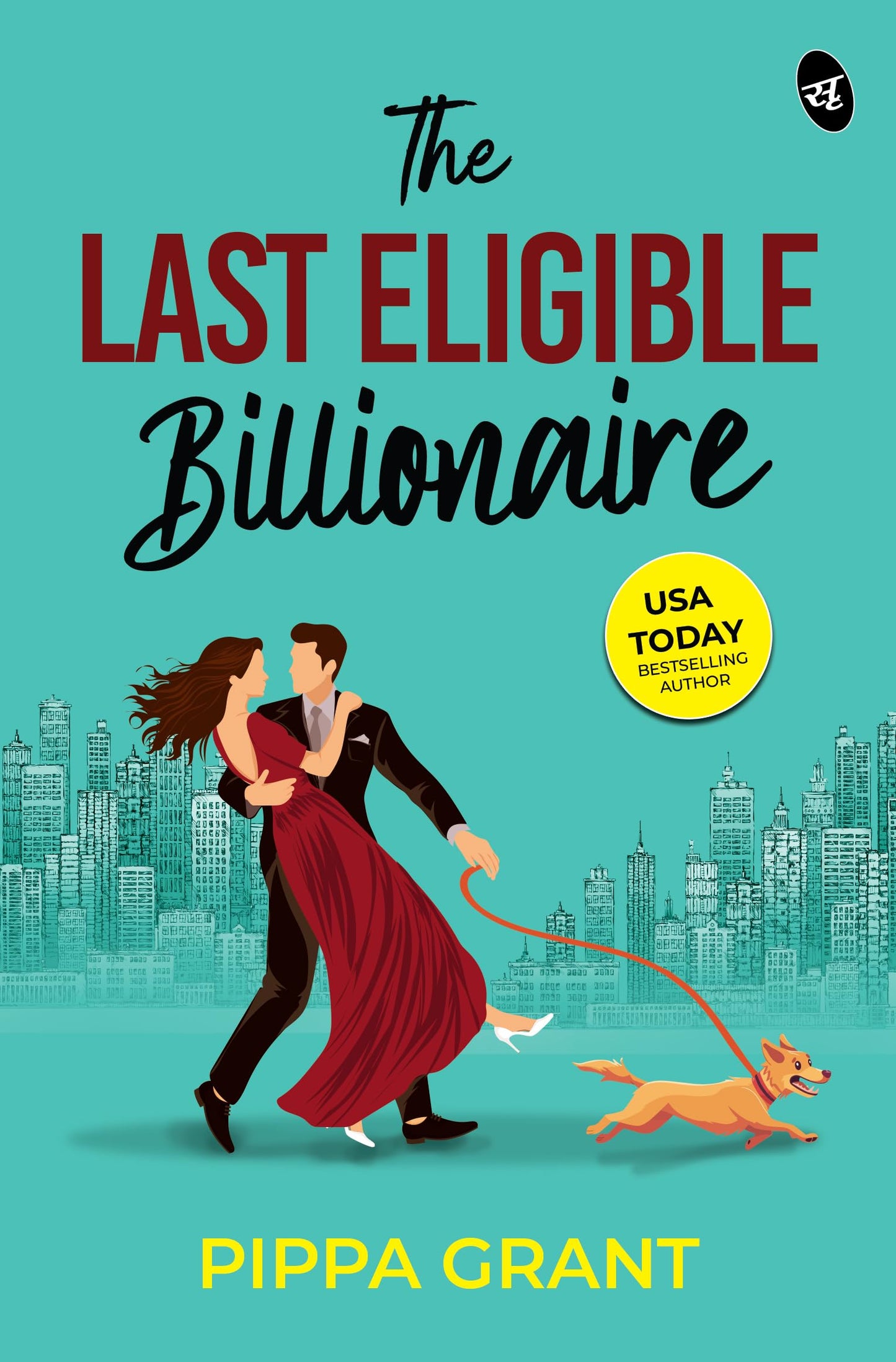 The Last Eligible Billionaire | Will money win over true love? | An enemies turned lovers romance - Pippa Grant