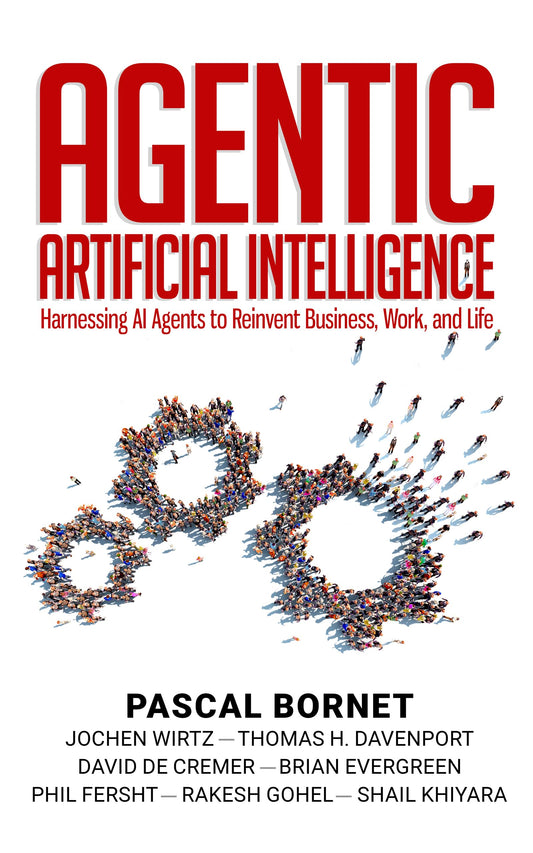Agentic Artificial Intelligence: Harnessing AI Agents to Reinvent Business, Work and Life 