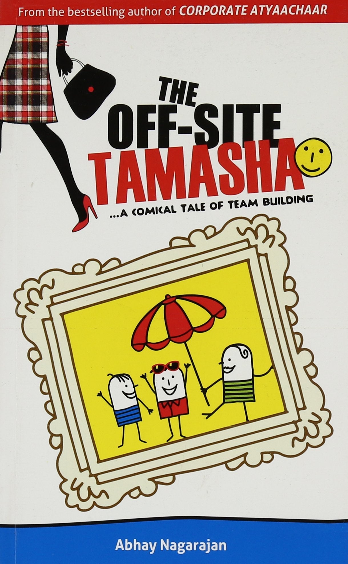 The Off site Tamasha - Abhay Nagarajan