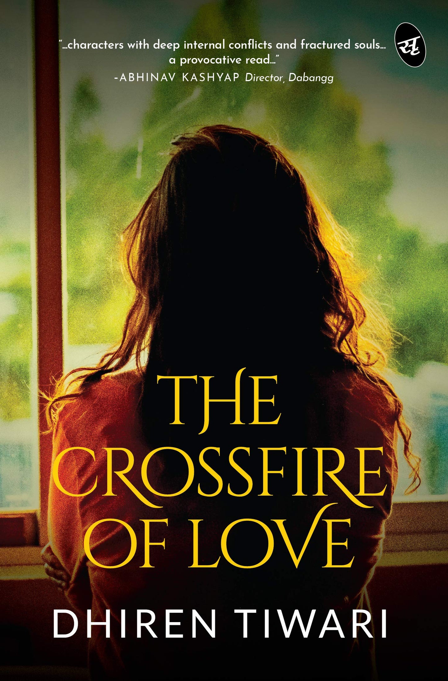 The Crossfire of Love - Dhiren Tiwari