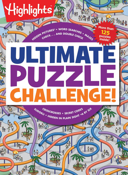 Ultimate Puzzle Challenge!: 125+ Brain Games for Kids, Mazes, Brain Teasers, Word Searches, Crossword Puzzles, Sudoku, Logic Puzzles and More, Kids Activity Book (Highlights Jumbo Books & Pads) 