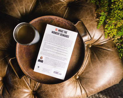 The Man the Moment Demands: Master the 10 Characteristics of the Comprehensive Man