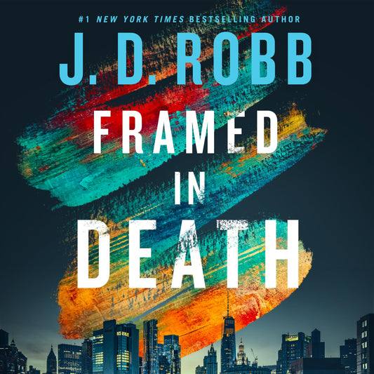 Framed in Death (In Death, 61)