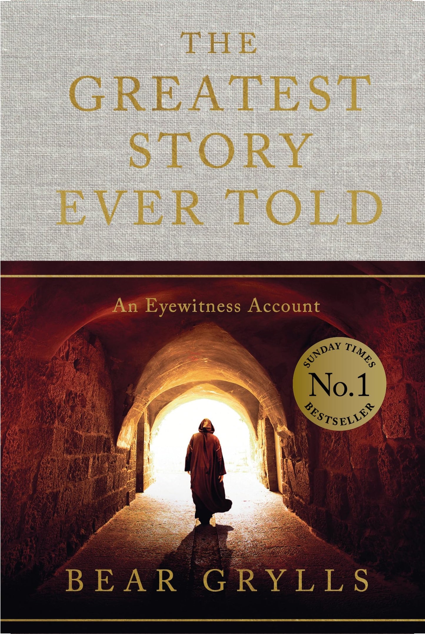 The Greatest Story Ever Told: An Eyewitness Account 