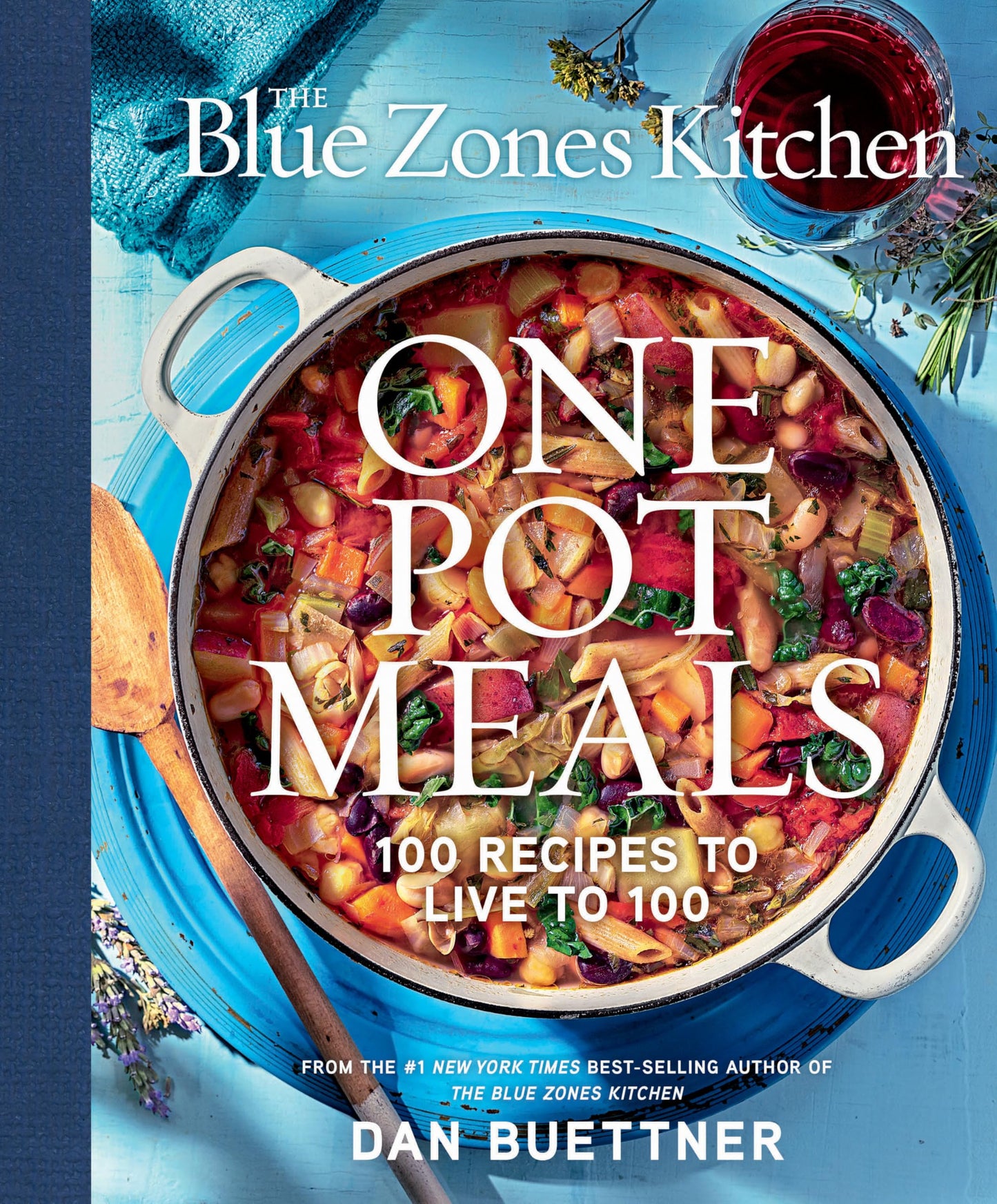 The Blue Zones Kitchen One Pot Meals: 100 Recipes to Live to 100 