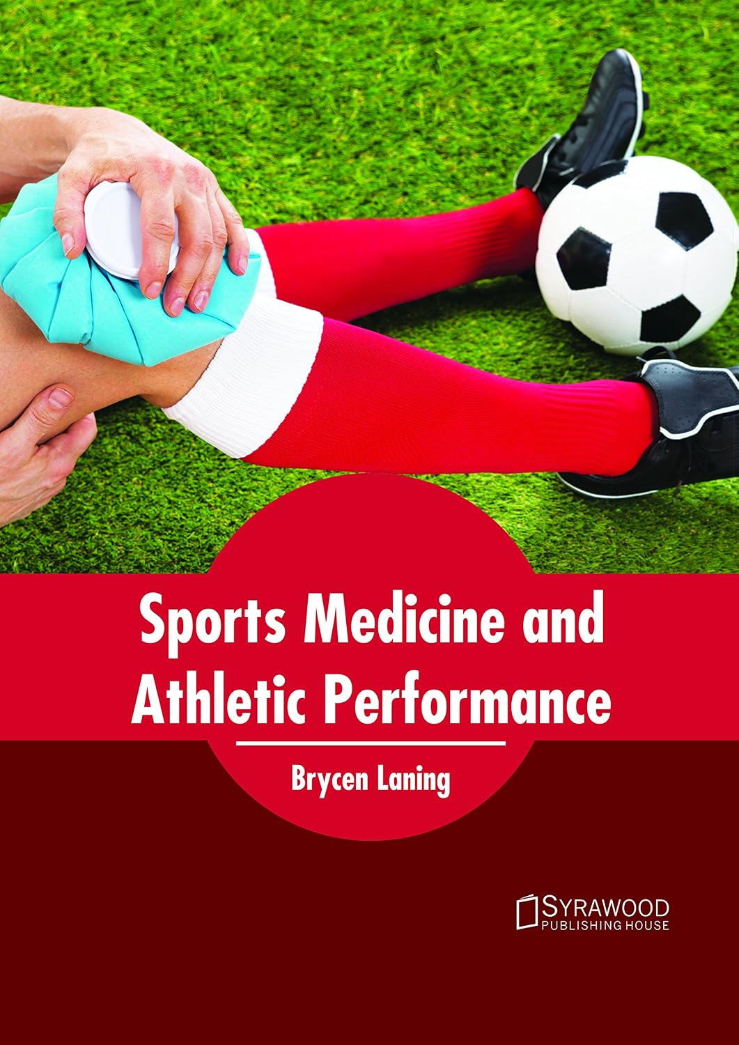 Sports Medicine and Athletic Performance by Brycen Laning,