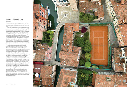 The Tennis Court: A Journey to Discover the World’s Greatest Tennis Courts 
