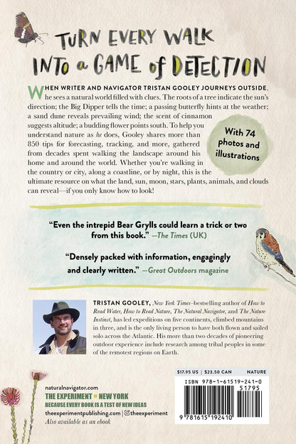 The Lost Art of Reading Nature’s Signs: Use Outdoor Clues to Find Your Way, Predict the Weather, Locate Water, Track Animals?and Other Forgotten Skills (Natural Navigation)