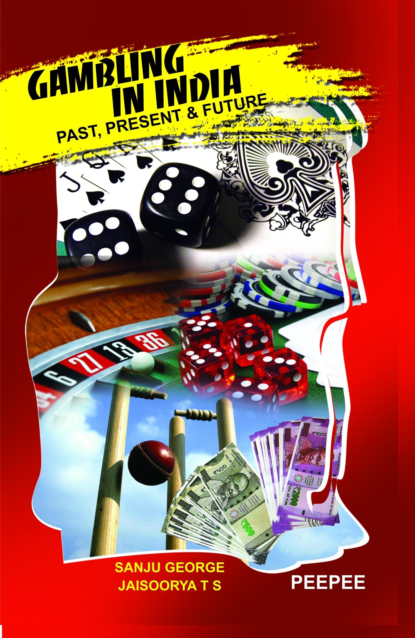 Gambling In India: Past, Present And Future-George, Sanju