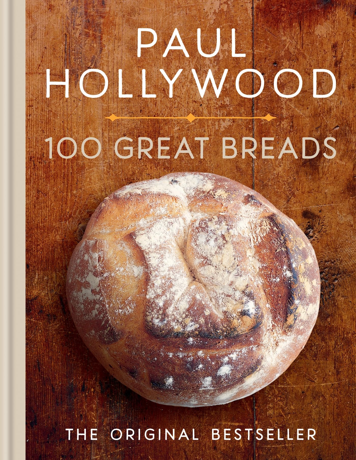 100 Great Breads: The Original Bestseller 