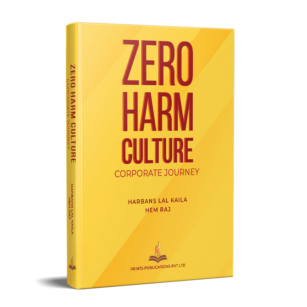 Zero Harm Culture Corporate Journey (HB) - H L Kaila, Hem Raj