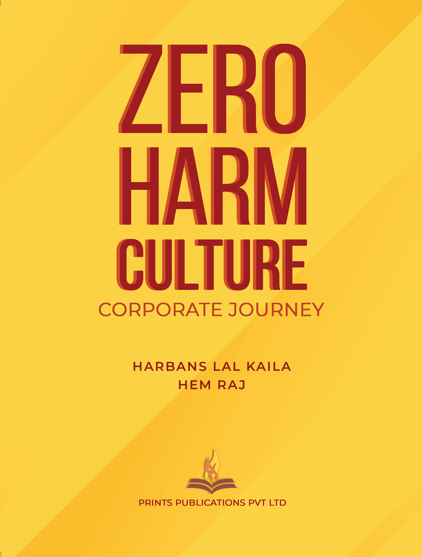 Zero Harm Culture Corporate Journey (PB) - H L Kaila, Hem Raj