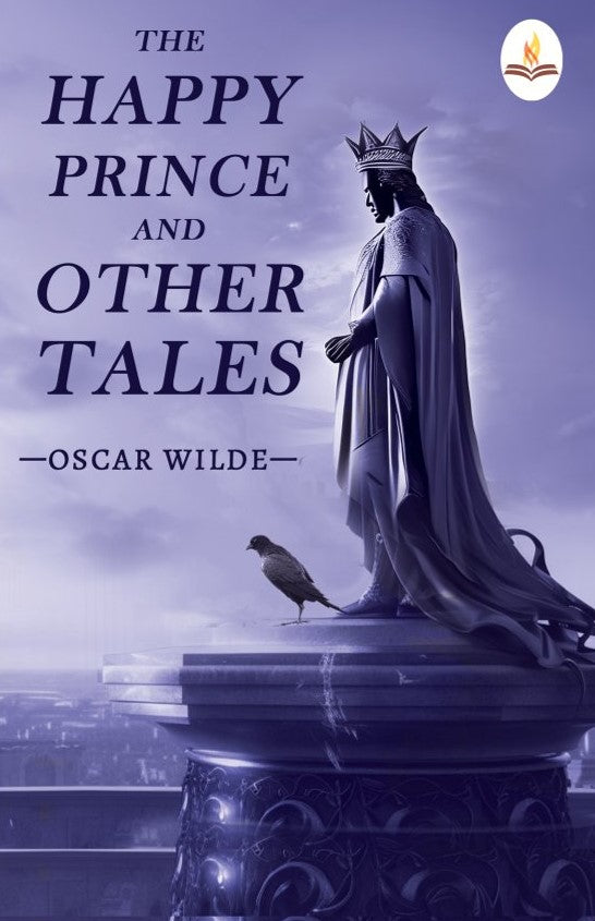 The Happy Prince And other Tales - Oscar Wilde